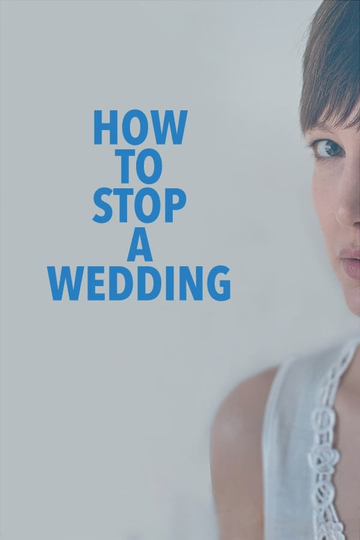 How to Stop a Wedding Poster