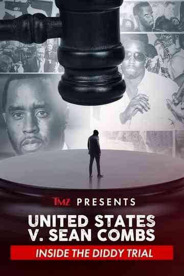 TMZ Presents: United Sates V. Sean Combs: Inside the Diddy Trial Poster