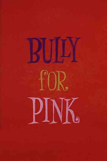Bully for Pink Poster