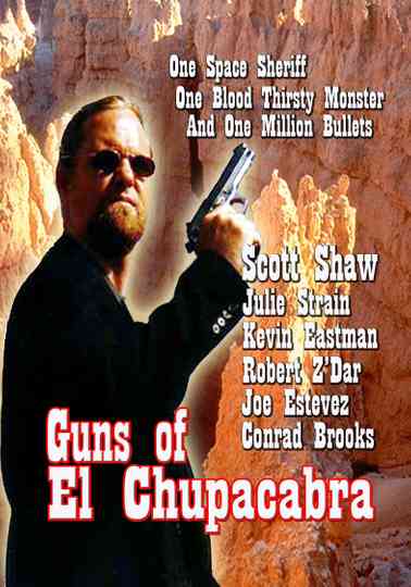 Guns of El Chupacabra Poster