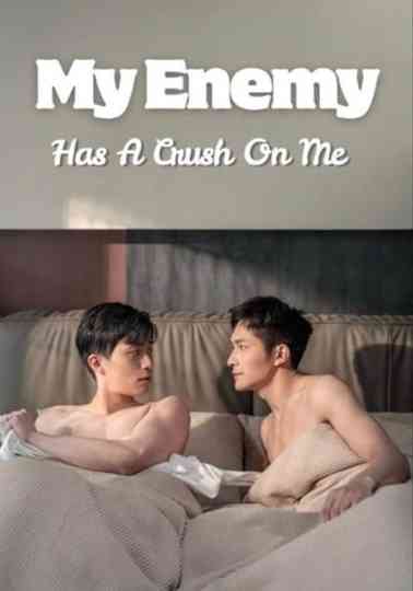 My Enemy Has a Crush on Me Poster