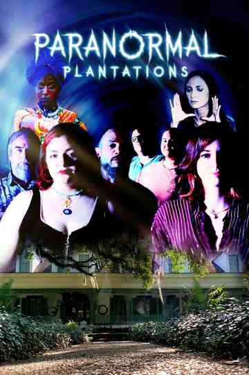 Paranormal Plantations Poster