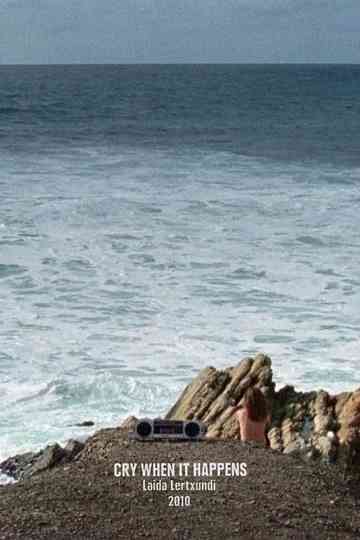 Cry When It Happens Poster