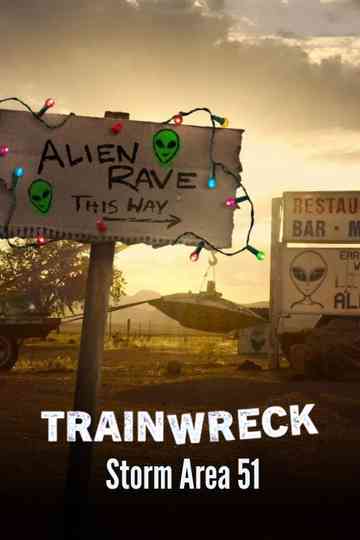 Trainwreck: Storm Area 51 poster