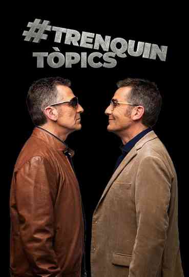 Trenquin tòpics Poster