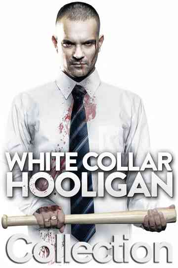 White Collar Hooligan Collection Poster
