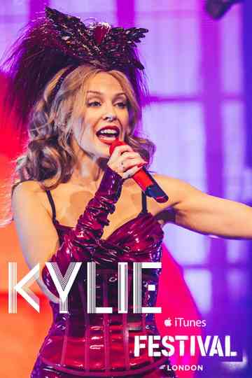 Kylie Minogue: Live at iTunes Festival, London Poster