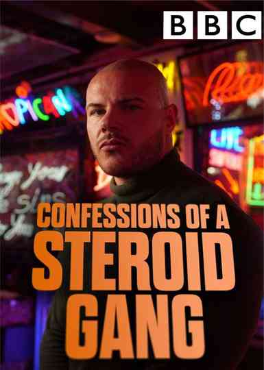 Confessions of a Steroid Gang Poster