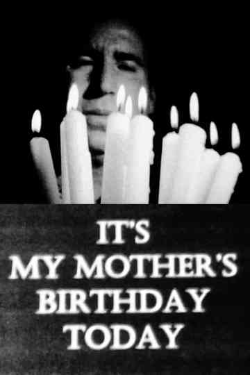 Its My Mothers Birthday Today Poster
