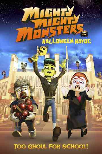 Mighty Mighty Monsters in Halloween Havoc Poster