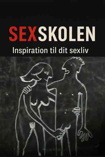 Sexskolen - inspiration til dit sexliv poster