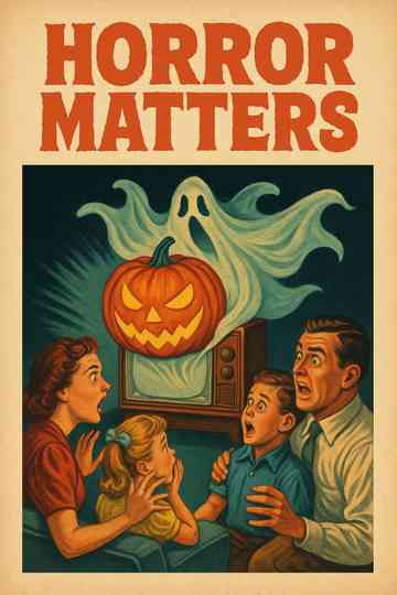 Horror Matters Poster