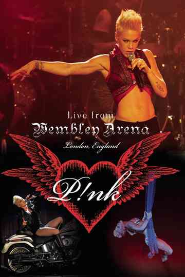 P!NK: Live from Wembley Arena Poster