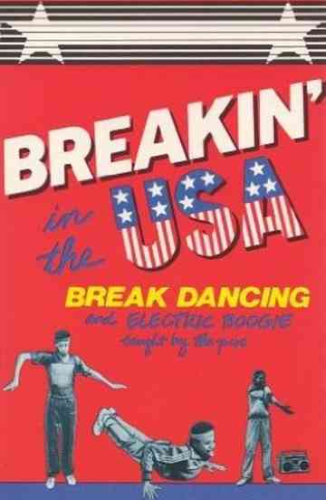 Breakin' in the USA:  Break Dancing and Electric Boogie Taught by the Pros Poster