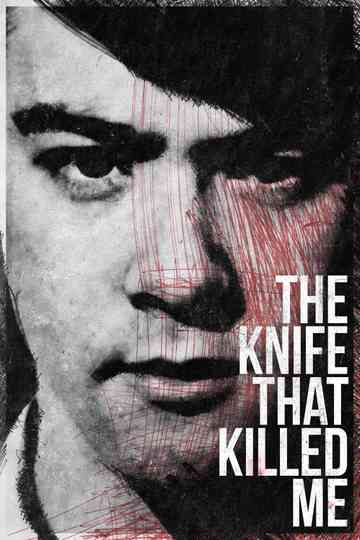 The Knife That Killed Me Poster