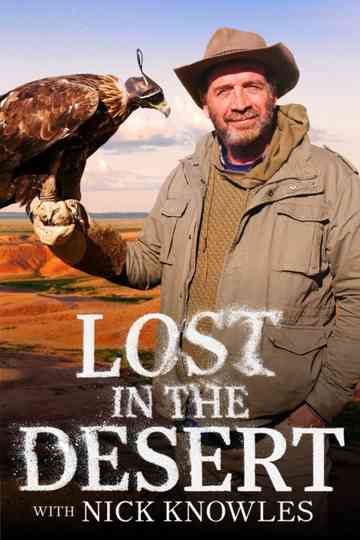 Lost In The Desert with Nick Knowles poster