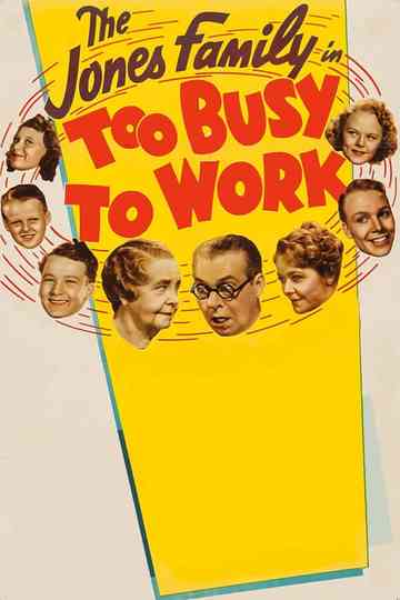 Too Busy to Work poster