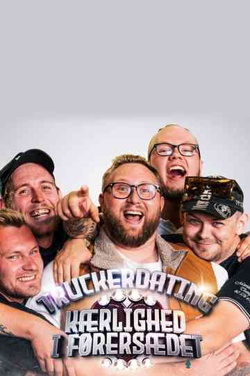 Truckerdating - kærlighed i førersædet Poster