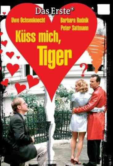 Küss mich Tiger Poster