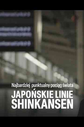 World's Most Punctual Train - Japan's Shinkansen Poster