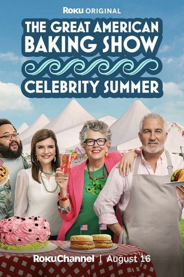 The Great American Baking Show: Celebrity Summer
