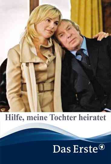 Hilfe meine Tochter heiratet Poster