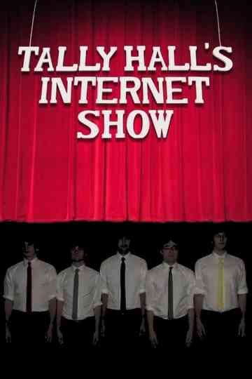 Tally Hall's Internet Show Poster