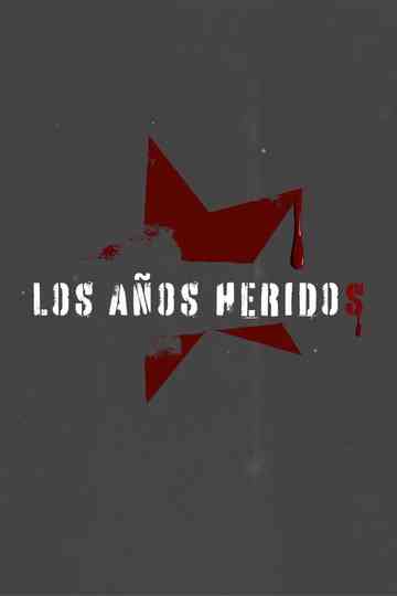 Los años heridos Poster