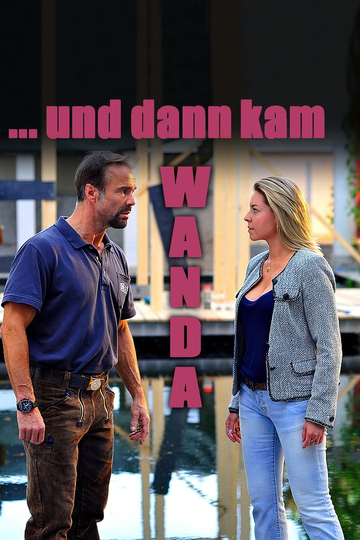 und dann kam Wanda