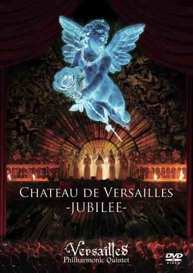 Versailles: Chateau de Versailles -JUBILEE- Poster