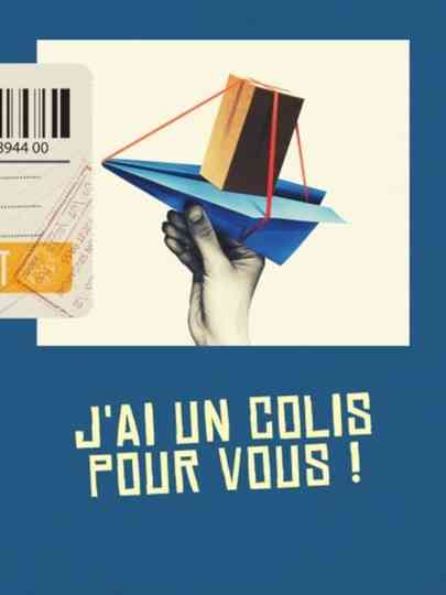 J'ai un colis pour vous ! Poster