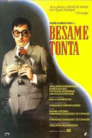 Bésame tonta Poster