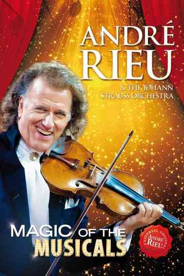Andre Rieu : Magic Of The Musicals Poster