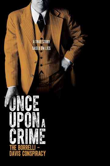 Once Upon a Crime The Borrelli  Davis Conspiracy Poster