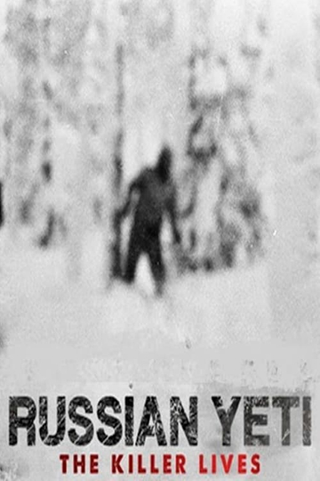 Russian Yeti The Killer Lives Poster