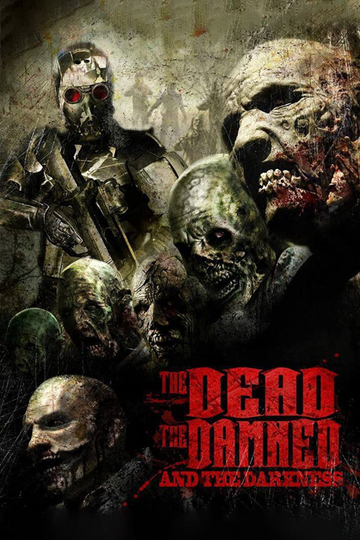 The Dead the Damned and the Darkness Poster