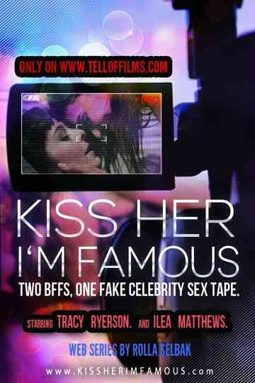 Kiss Her I’m Famous Poster