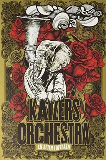 Kaizers Orchestra  En Aften I Operaen