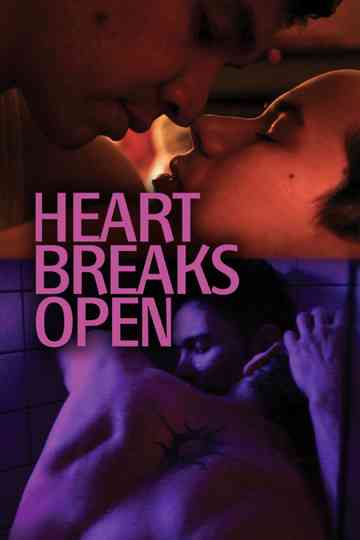 Heart Breaks Open Poster