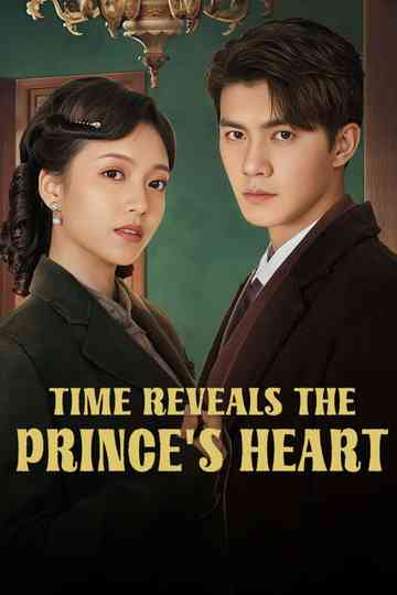 Time Reveals the Prince's Heart Poster