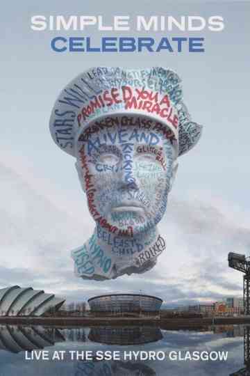 Simple Minds: Celebrate - Live at the SSE Hydro, Glasgow Poster