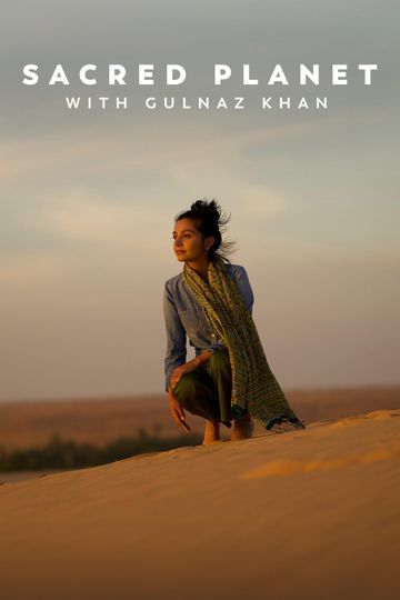 Sacred Planet with Gulnaz Khan