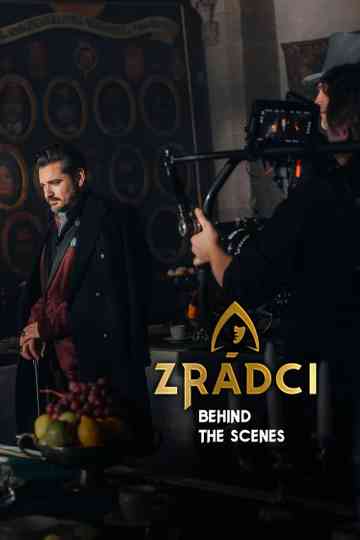 Zrádci - Behind the Scenes Poster