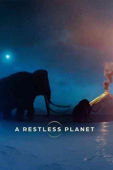 A Restless Planet Poster