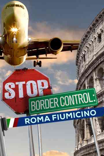 Stop! Border Control: Roma Fiumicino Poster