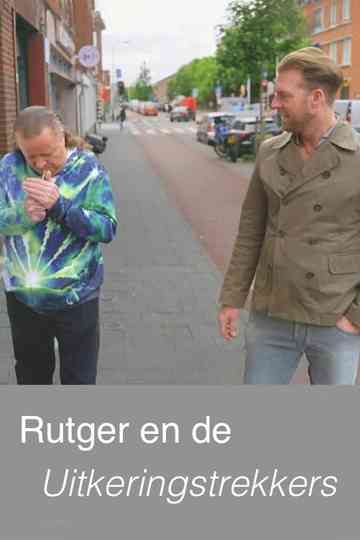 Rutger en de Uitkeringstrekkers Poster