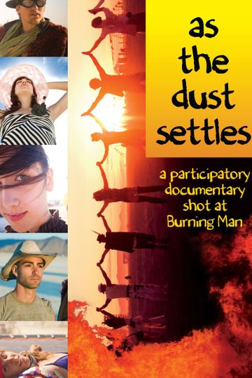 As the Dust Settles: A Participatory Documentary Shot at Burning Man
