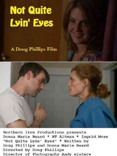 Not Quite Lyin' Eyes Poster