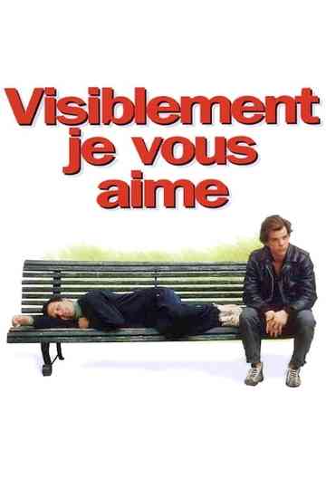 Visiblement je vous aime Poster