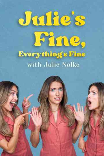 Julie's Fine, Everything's Fine Poster